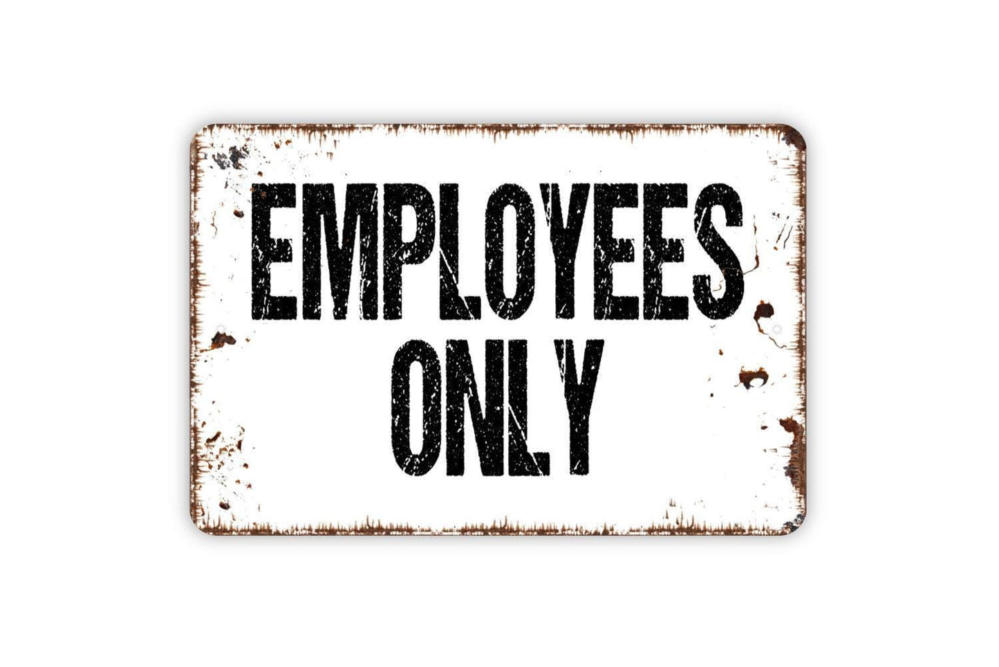 Employees Only Sign - Staff Only Business Metal Indoor or Outdoor Wall Art