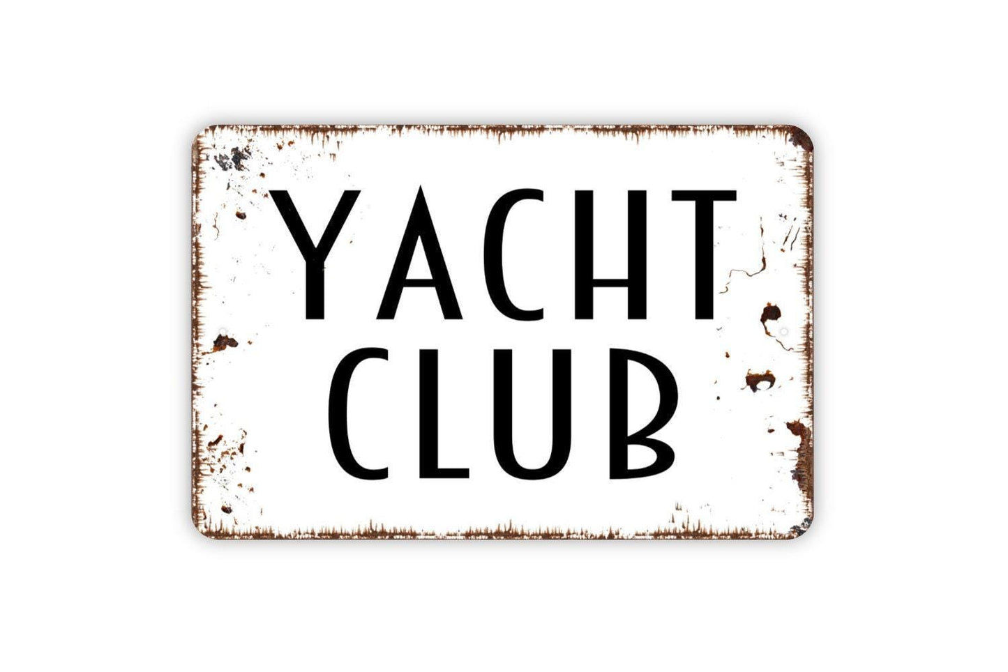 Yacht Club Sign – Nautical Wall Decor for Beach House Lake House or Coastal Home – Boat Dock Marina Bar Sign – Sailing Metal Sign or Sticker