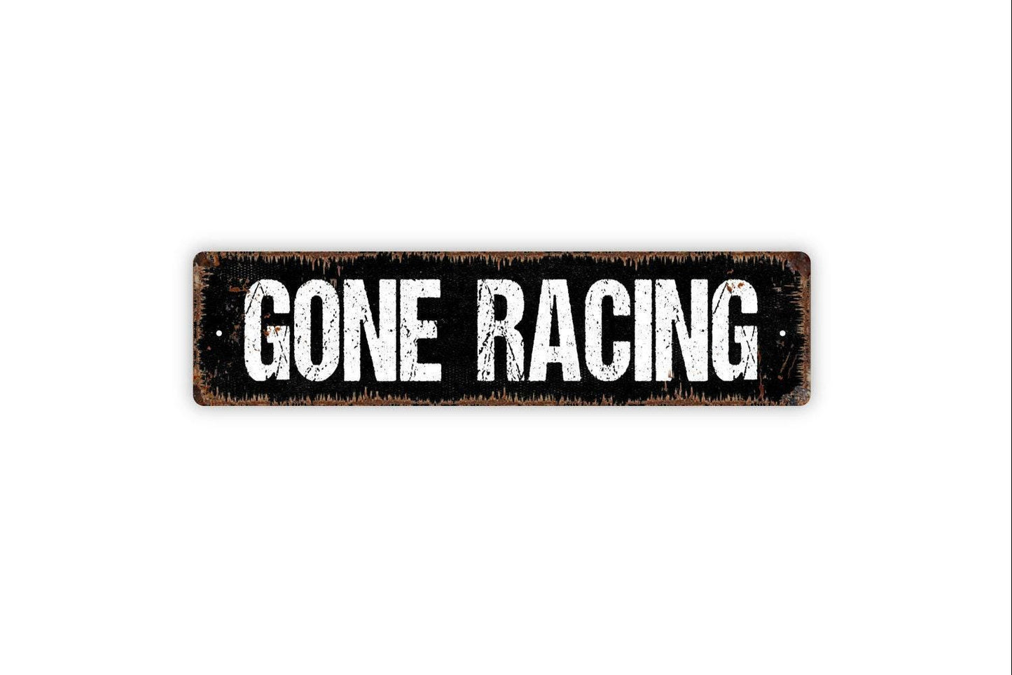 Gone Racing Sign - Vinyl Sticker Or Custom Metal Street Sign or Door Name Plate Plaque