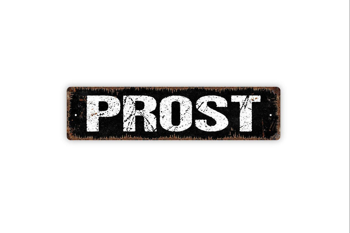 Prost Sign - Cheers Let's Drink German Vinyl Sticker Or Metal Street Sign or Door Name Plate Plaque