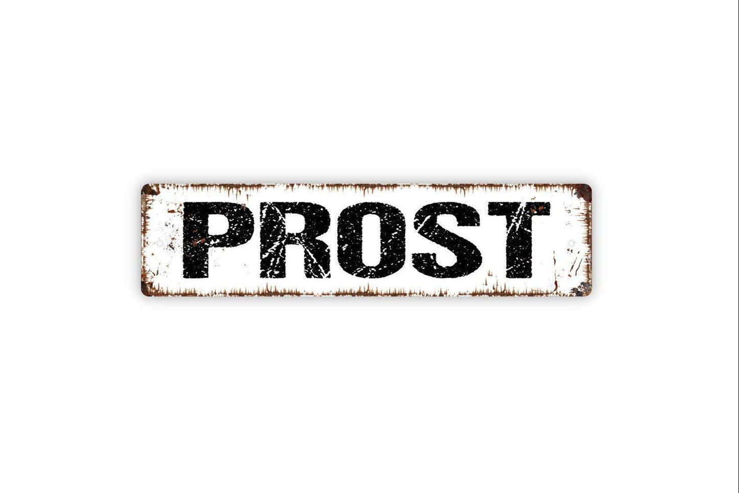 Prost Sign - Cheers Let's Drink German Vinyl Sticker Or Metal Street Sign or Door Name Plate Plaque