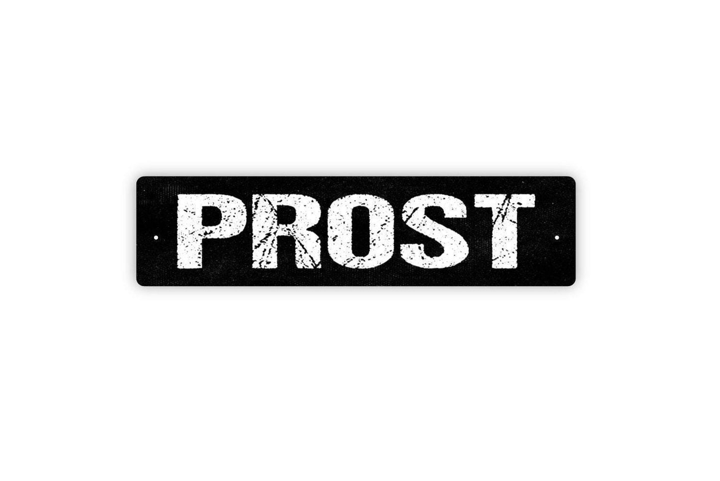 Prost Sign - Cheers Let's Drink German Vinyl Sticker Or Metal Street Sign or Door Name Plate Plaque