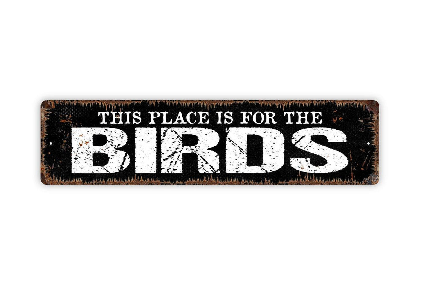 This Place Is For The Birds Sign | Funny Bird Lover Decor | Metal Sign or Vinyl Sticker for Yard Garden Porch Cabin Home