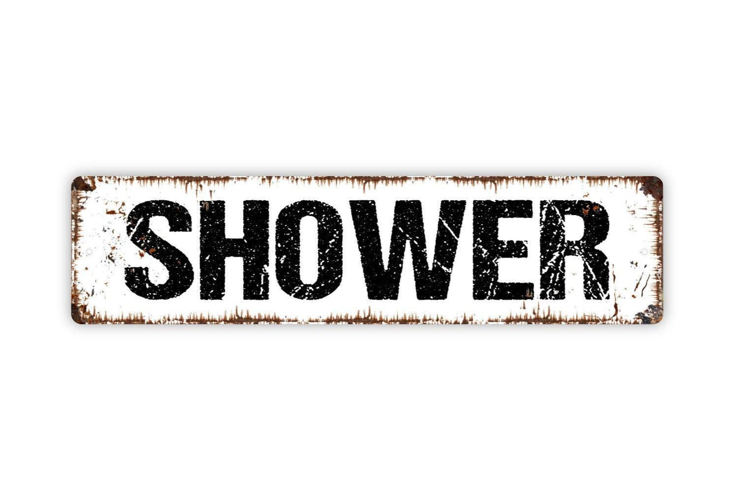 Shower Sign Metal or Vinyl Sticker | Bathroom Wall Decor | Rustic Farmhouse Bathroom Sign | Funny Bathroom Door Sign | Washroom Wall Art