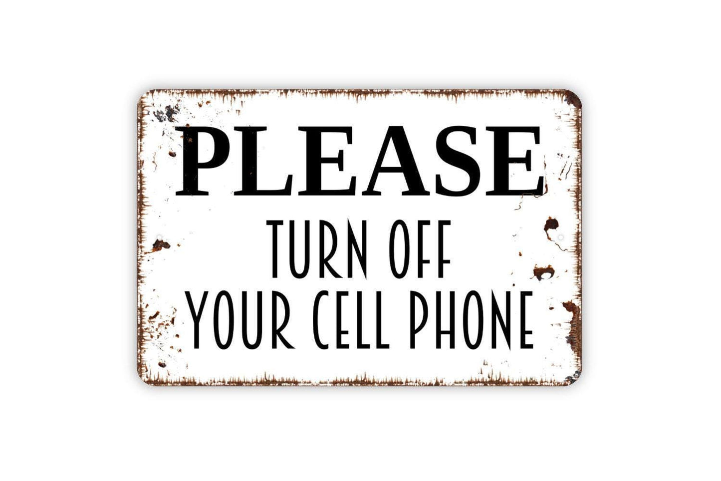 Please Turn Off Your Cell Phone Sign - Silence Mobile Phones Metal Sign Wall Art Indoor Or Outdoor Use