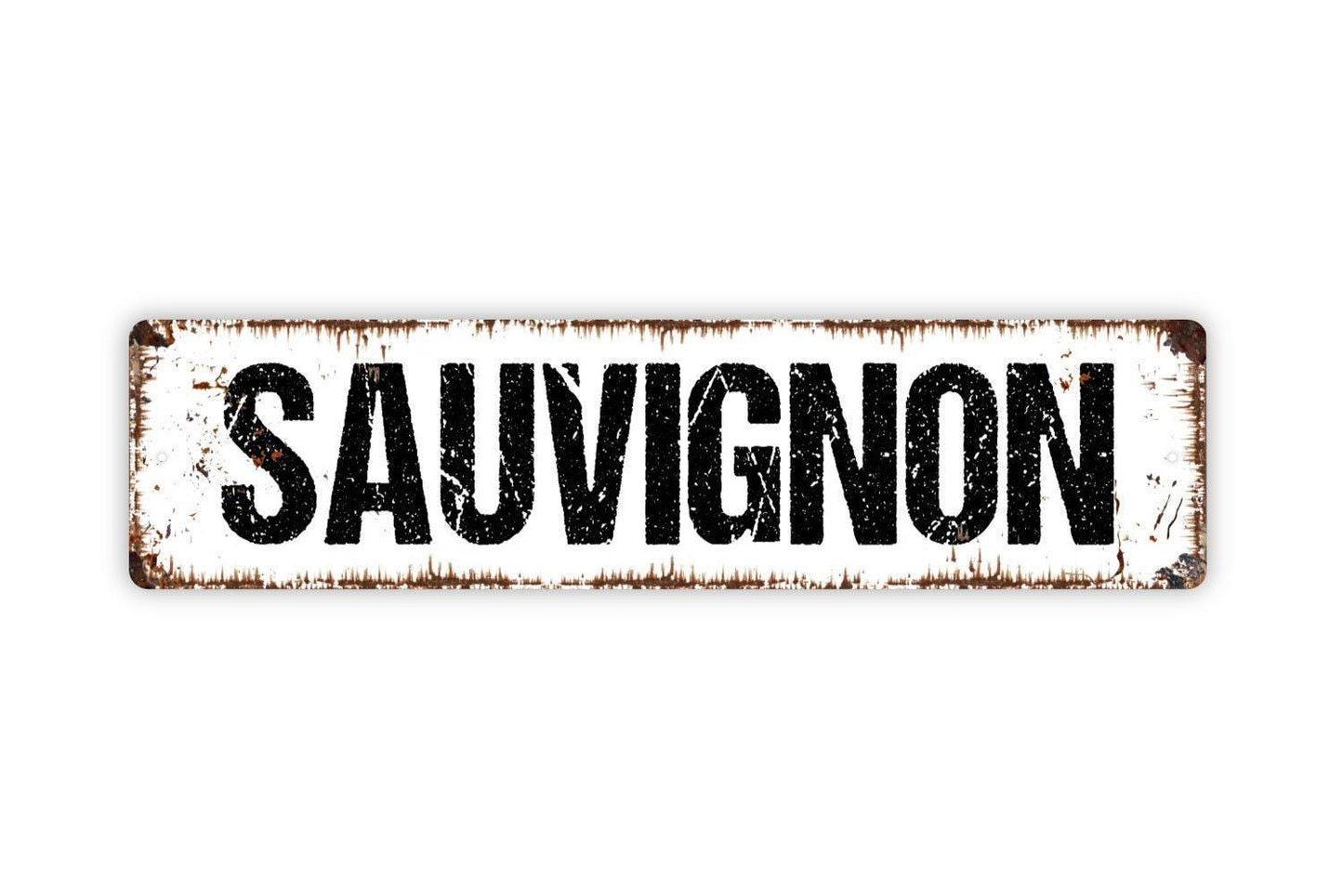 Sauvignon Sign - Wine Winery Vinyl Sticker Or Street Metal Sign or Door Name Plate Plaque