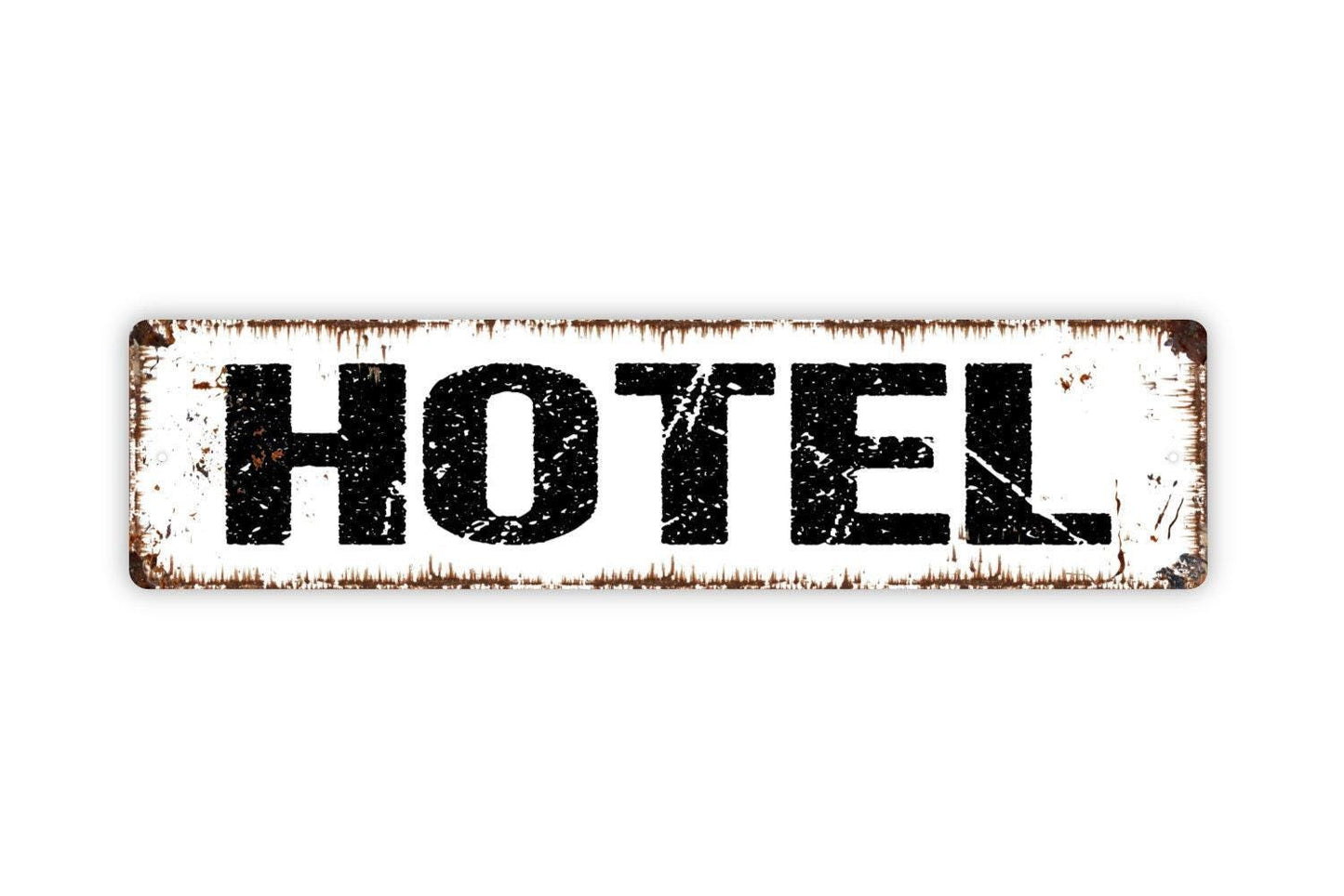 Hotel Sign - Vinyl Sticker Or Street Metal Sign or Door Name Plate Plaque
