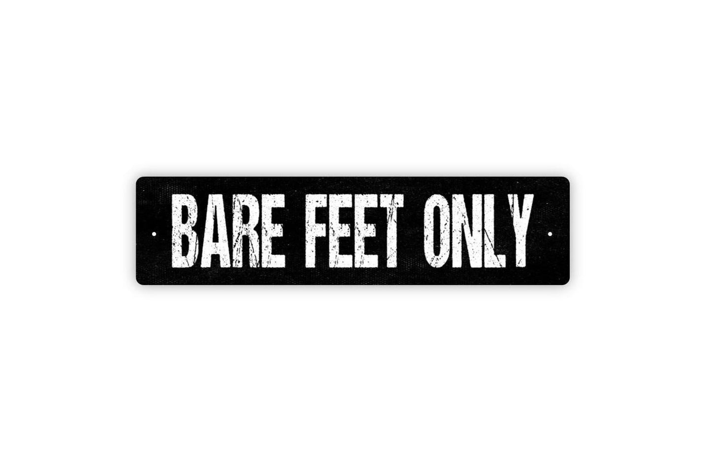 Bare Feet Only Sign - No Shoes No Sandals Vinyl Sticker Or Metal Street Sign or Door Name Plate Plaque