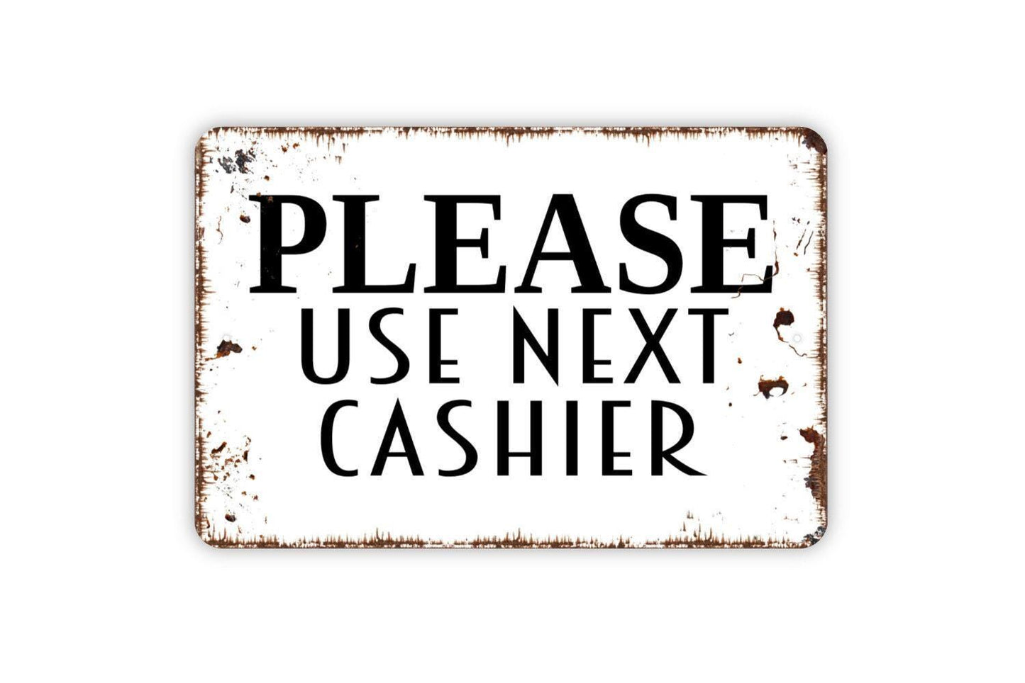 Please Use Next Cashier Sign - Lane Closed Modern Wall Art Indoor Or Outdoor