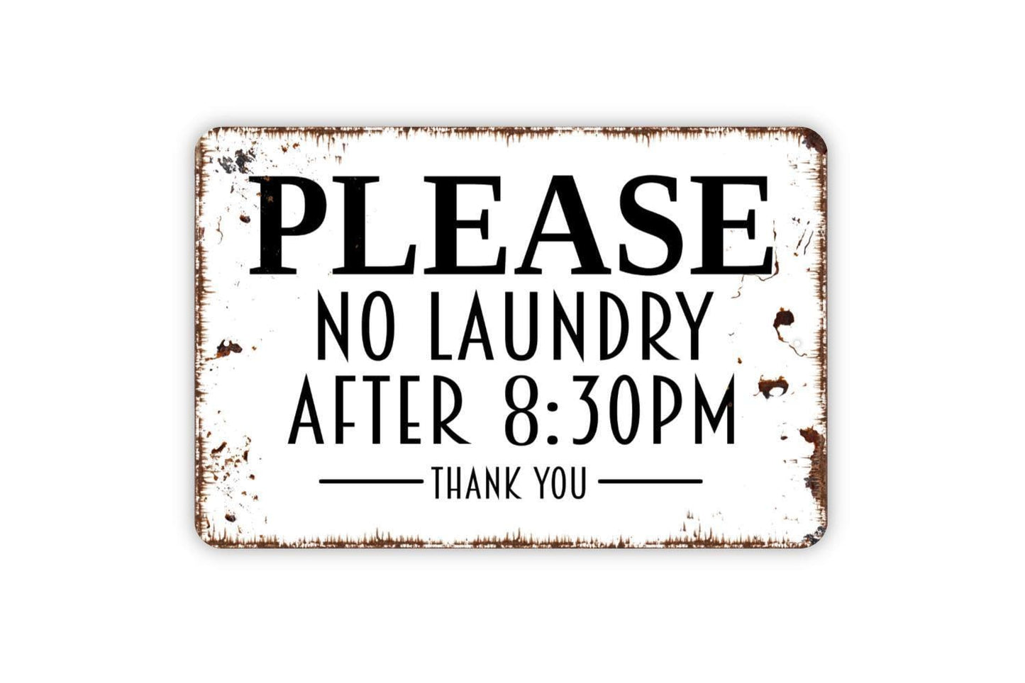 Please No Laundry After 8:30PM Thank You Sign – Laundry Room Wall Decor – Funny Laundry Rules Sign – Metal Sign or Vinyl Sticker