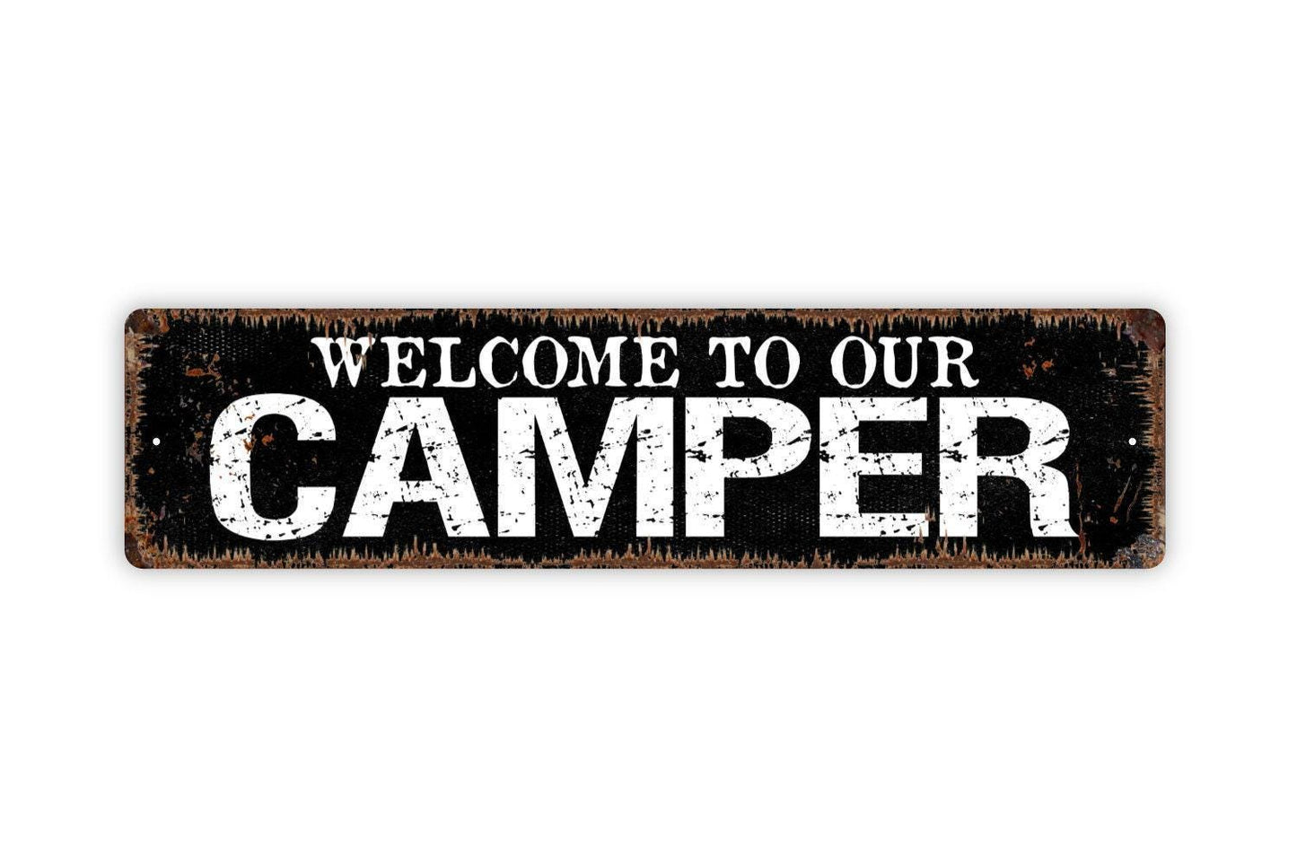 Welcome To Our Camper Sign - Campsite Camping Travel Trailer RV Vinyl Sticker Or Street Metal Sign or Door Name Plate Plaque