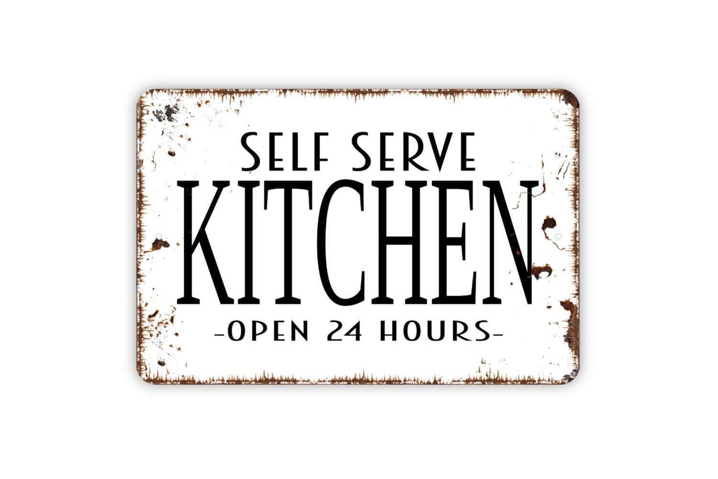 Self Serve Kitchen Open 24 Hours Sign - Metal Indoor or Outdoor Wall Art