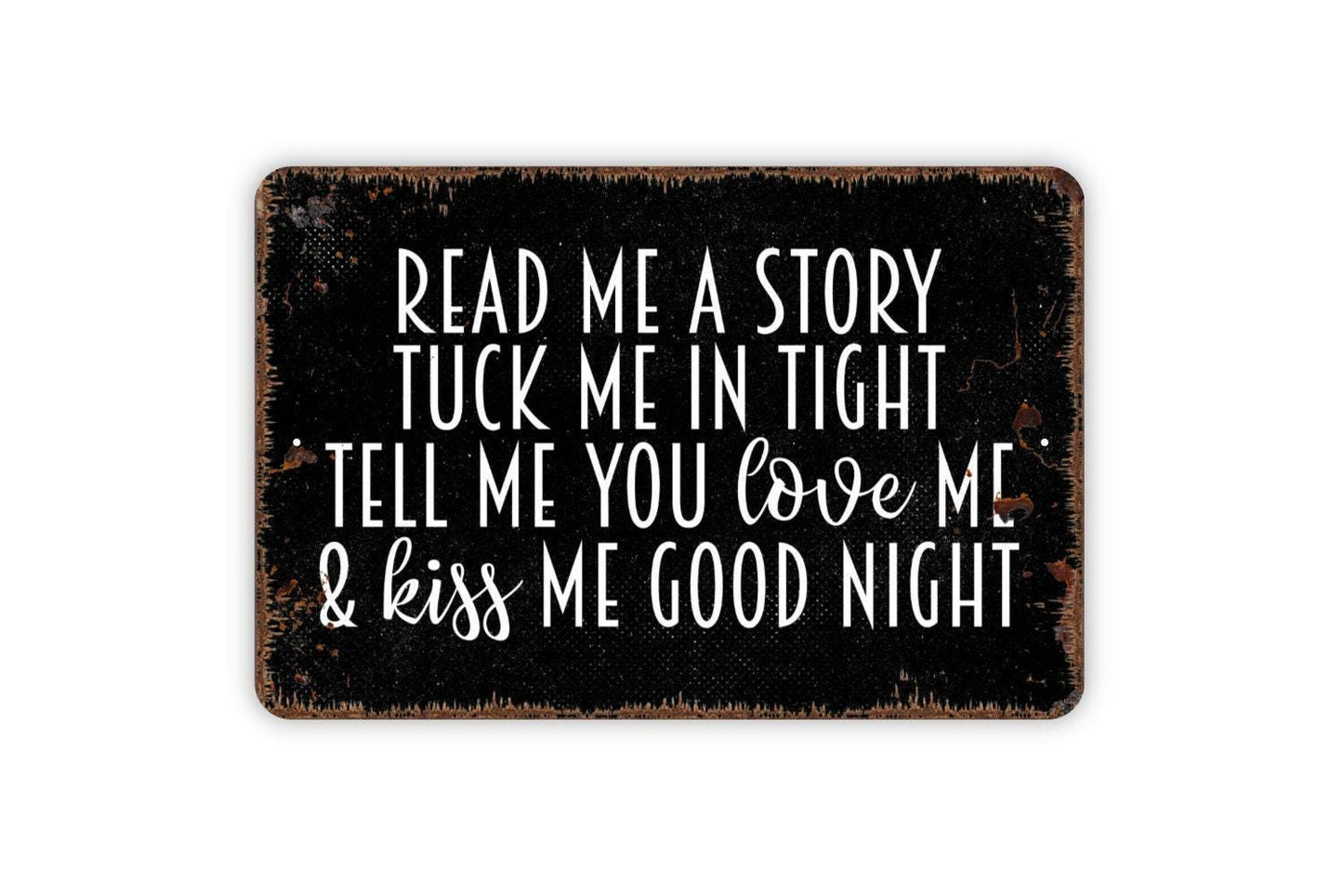 Read Me A Story Tuck Me In Tight Sign - Kids Bedroom or Nursery Metal Wall Art - Indoor or Outdoor