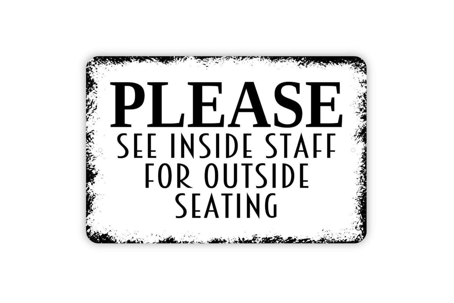 Please See Inside Staff for Outside Seating Sign Metal or Vinyl Sticker | Restaurant Patio Sign | Cafe Direction Sign | Outdoor Dining Decor