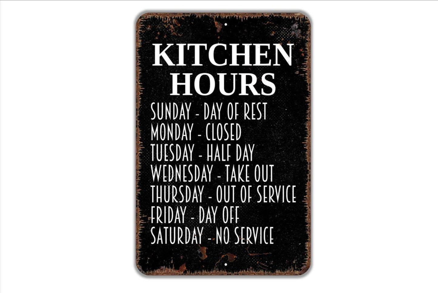 Kitchen Hours Funny Sign – Rustic Farmhouse Cooking Wall Decor – Humorous Dining Room Food Quote Sign – Metal Sign or Sticker