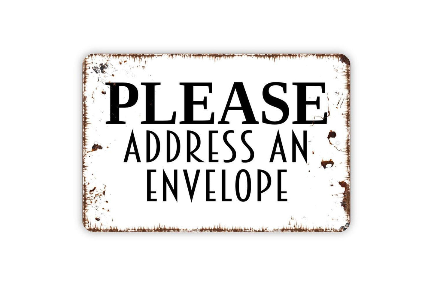 Please Address An Envelope Sign - Fill Out Card Paperwork Stamp Metal Wall Art - Indoor or Outdoor