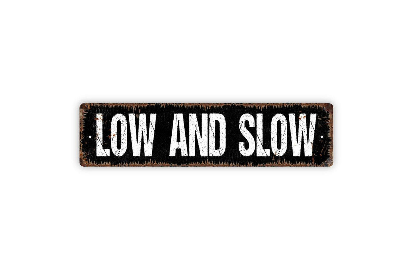 Low And Slow Metal Sign - Smoke Meats BBQ Barbecue Pit Cook Chef Kitchen Vinyl Sticker Or Street Metal Sign or Door Name Plate Plaque
