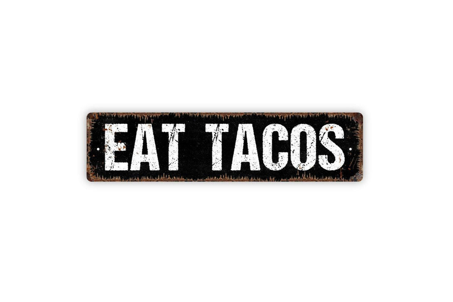 Eat Tacos Sign | Funny Mexican Food Kitchen Wall Decor | Metal Sign or Vinyl Sticker for Restaurant Taco Bar Fiesta Party