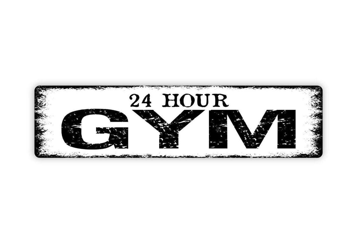 24 Hour Gym Sign - Workout Fitness Vinyl Sticker Or Metal Street Sign or Door Name Plate Plaque