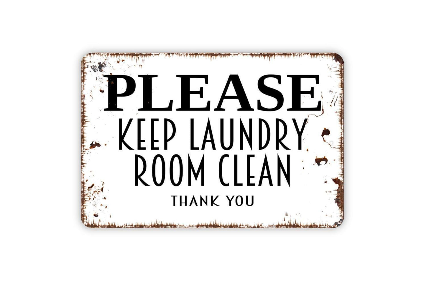 Please Keep Laundry Room Clean Thank You Sign Metal or Vinyl Sticker | Rustic Laundry Decor | Farmhouse Washroom Sign | Funny Laundry Gift