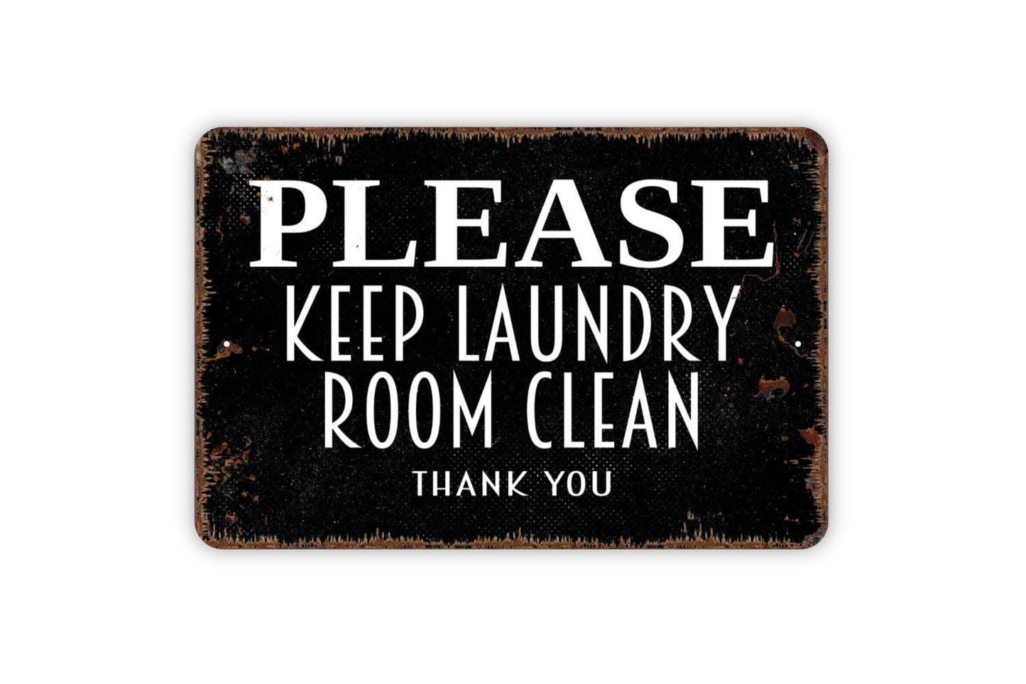 Please Keep Laundry Room Clean Thank You Sign Metal or Vinyl Sticker | Rustic Laundry Decor | Farmhouse Washroom Sign | Funny Laundry Gift