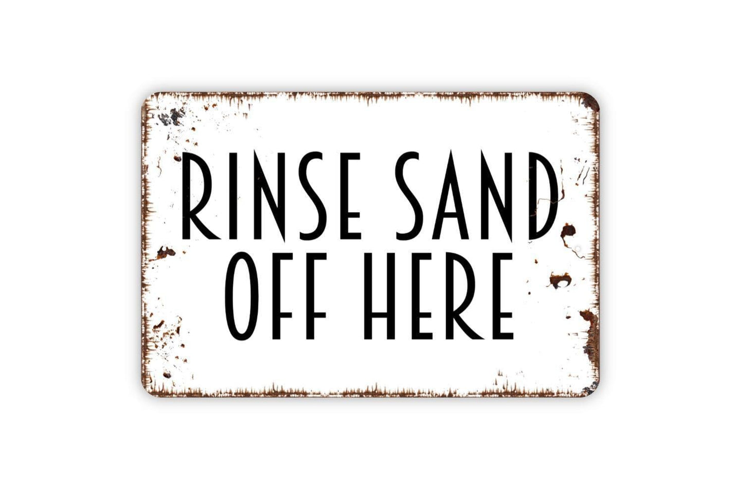 Rinse Sand Off Here Sign - Beach Sand Swimming Pool Hot Tub Spa Metal Indoor or Outdoor Wall Art