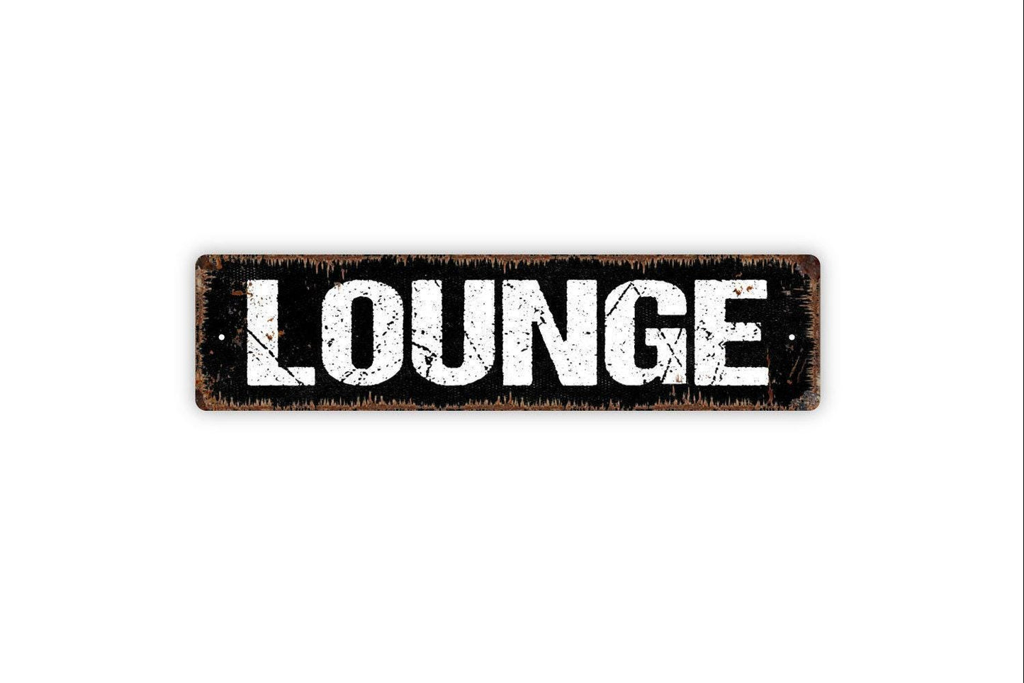 Lounge Sign - Break Room Small Business Reception Lobby Parlor Cigar Den Man Cave Rustic Street Metal Sign or Door Name Plate Plaque