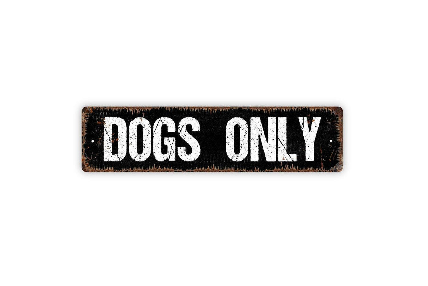 Dogs Only Sign | Funny Pet Wall Decor | Metal Sign or Vinyl Sticker for Dog Lovers, Yards, Homes, or Pet-Friendly Spaces