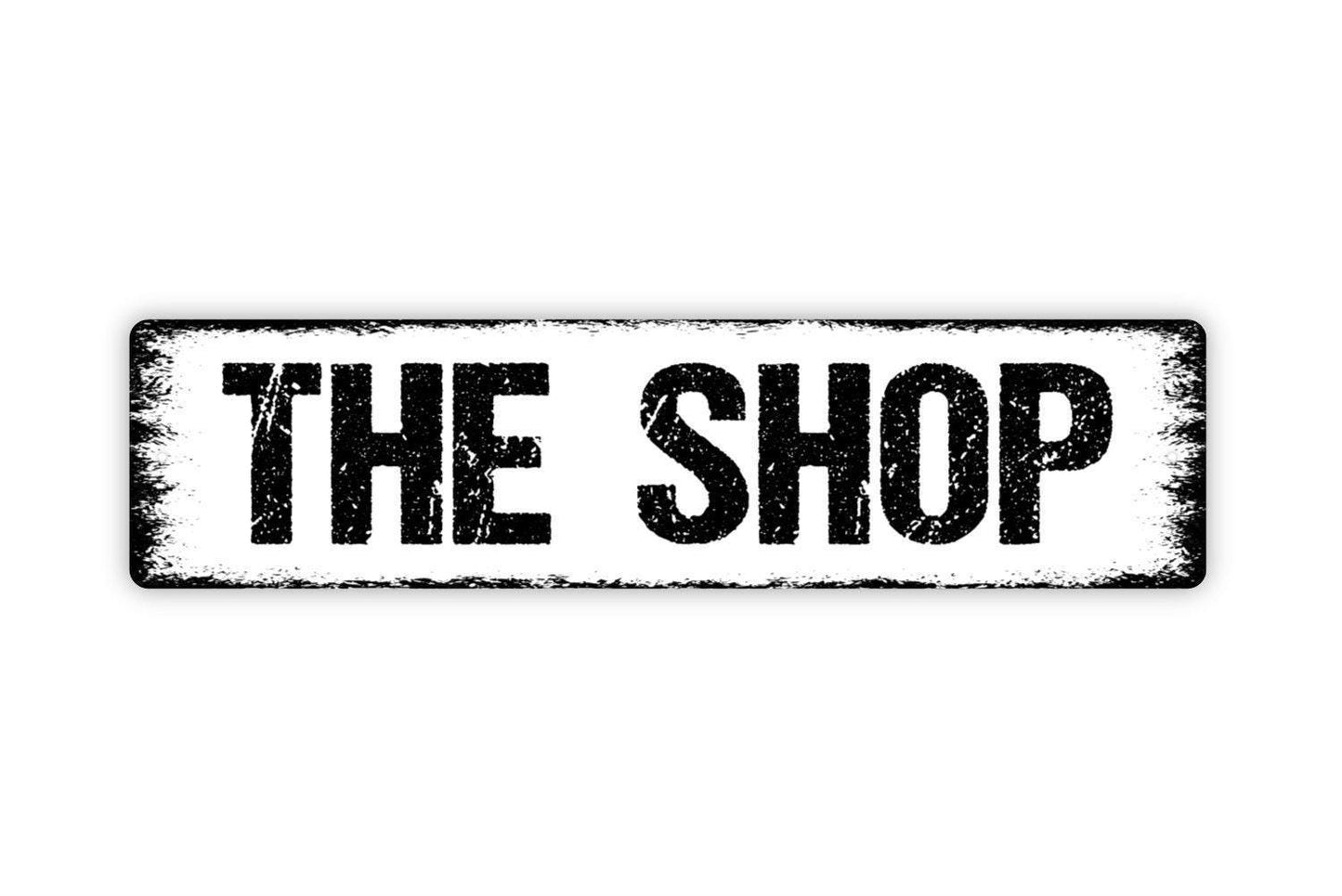 The Shop Sign - Woodworking Hobby Garage Shop Carpentry Vinyl Sticker Or Street Metal Sign or Door Name Plate Plaque