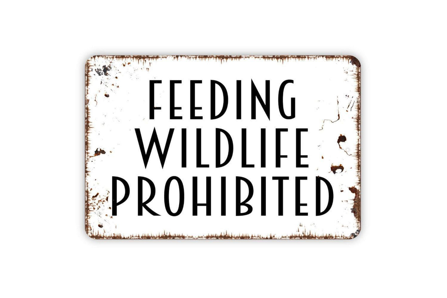 Feeding Wildlife Prohibited Sign - Do Not Feed Animals Metal Indoor or Outdoor Wall Art