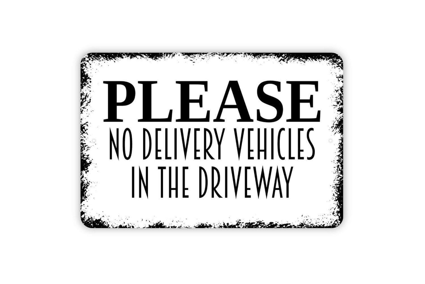 Please No Delivery Vehicles In Driveway Sign | Private Property Sign | Custom Metal Sign or Vinyl Sticker | Driveway Yard Wall Decor