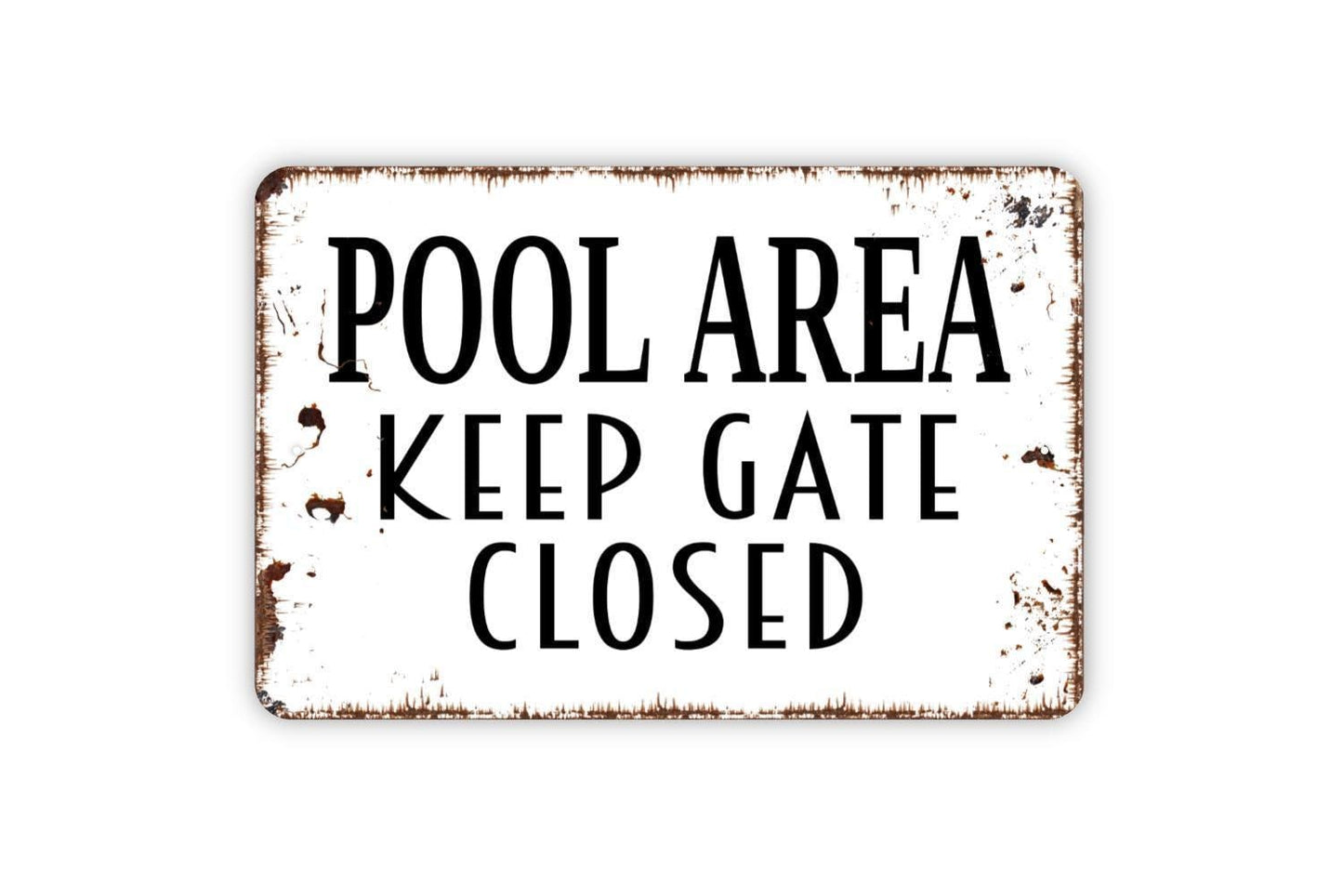 Pool Area Keep Gate Closed Sign - Metal Swimming Pool Wall Art - Indoor or Outdoor