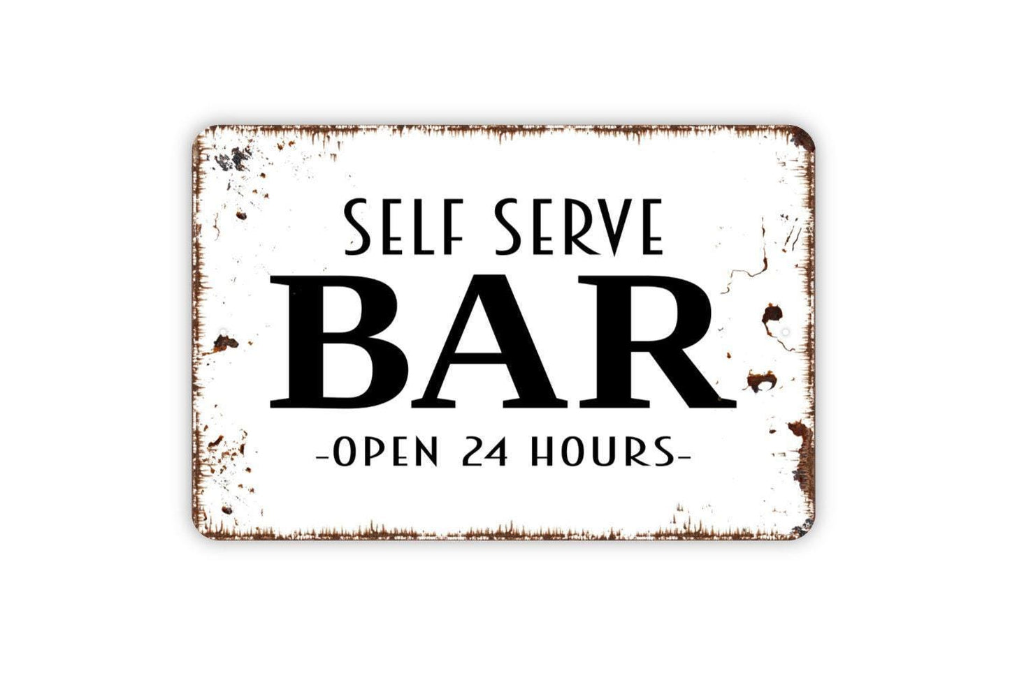 Self Serve Bar Open 24 Hours Sign – Rustic Home Bar Wall Decor – Funny Party or Pub Sign – Metal Sign or Vinyl Sticker