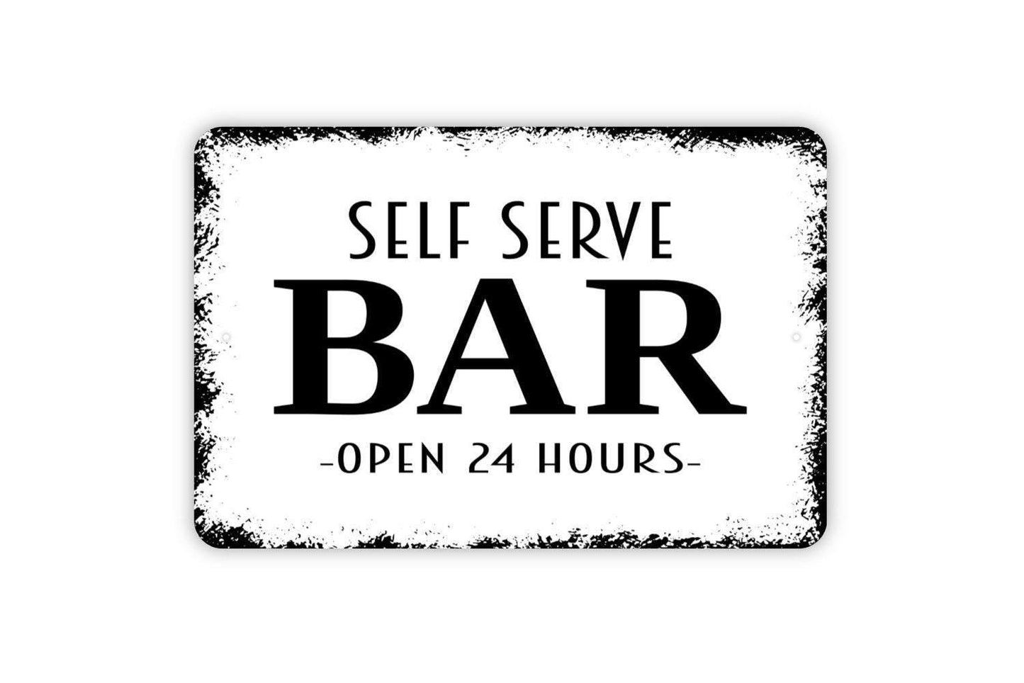 Self Serve Bar Open 24 Hours Sign – Rustic Home Bar Wall Decor – Funny Party or Pub Sign – Metal Sign or Vinyl Sticker