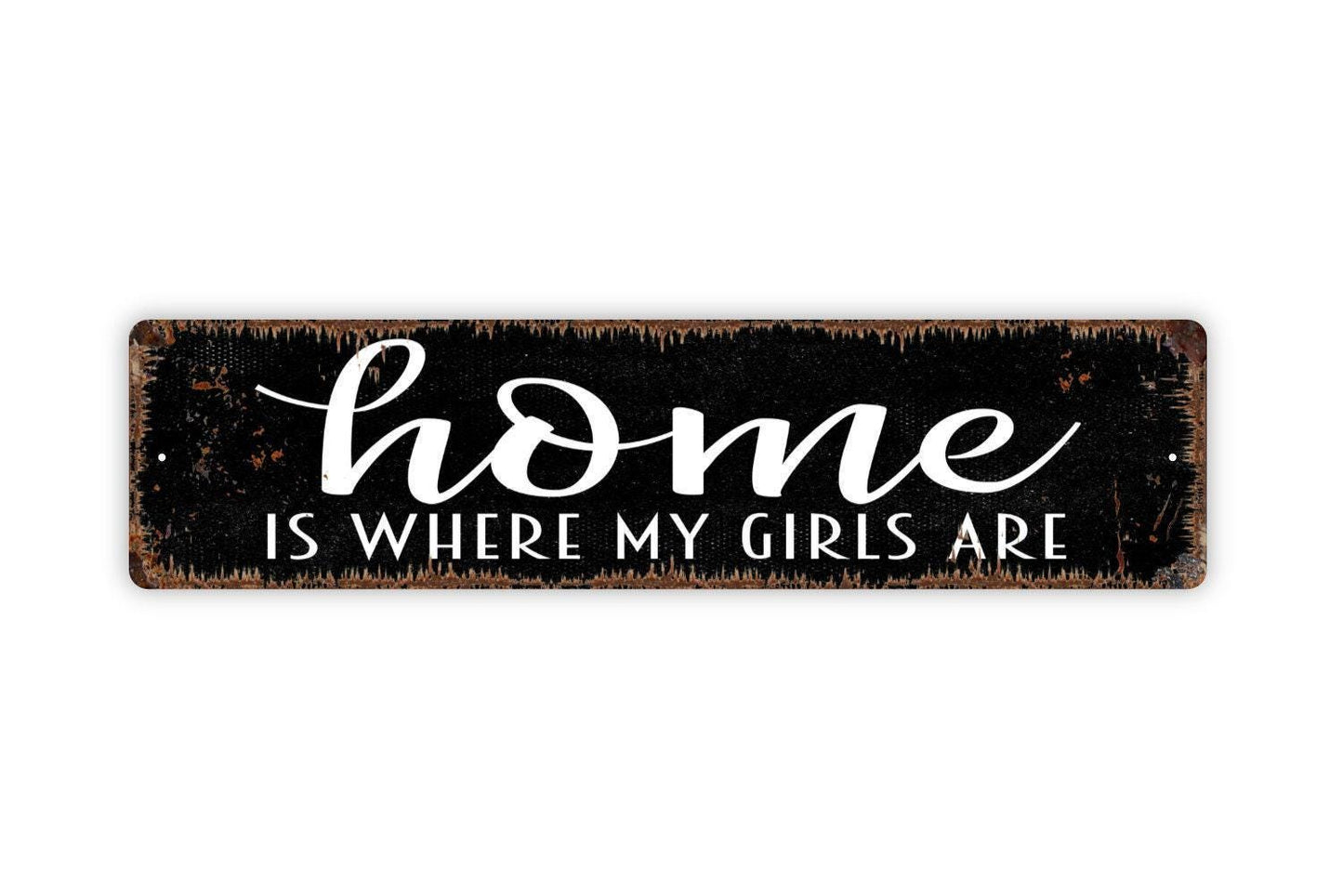 Home Is Where My Girls Are Sign | Family Wall Decor for Daughters and Pets | Personalized Metal Sign or Vinyl Sticker