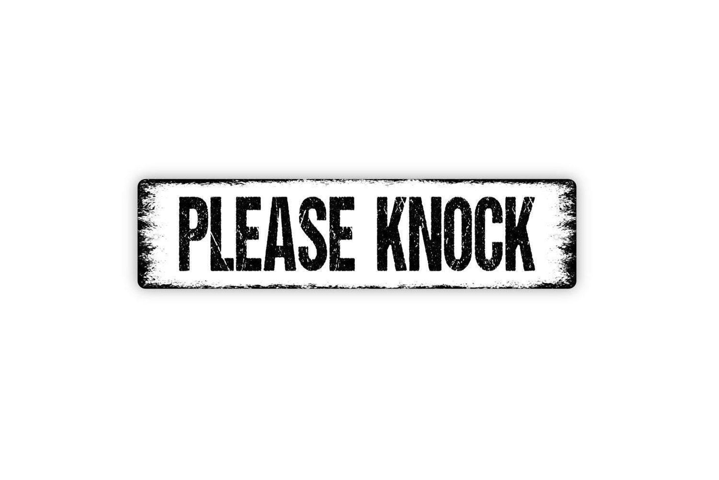 Please Knock Sign - Front Door Sign Private Residence Vinyl Sticker Or Street Sign or Door Name Plate Plaque