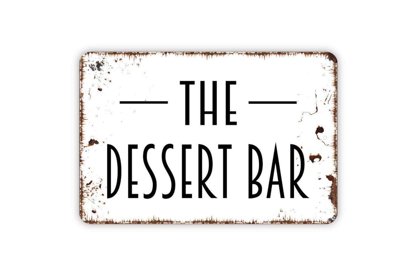 The Dessert Bar Sign, Metal Sign, Farmhouse Contemporary Modern Wall Metal Sign