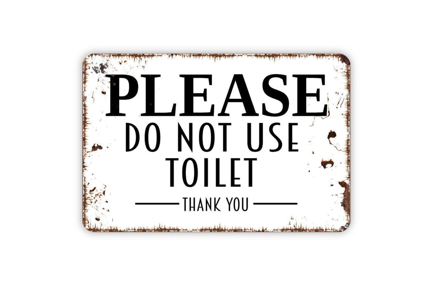 Please Do Not Use Toilet Sign – Bathroom Restroom Notice Wall Decor – Guest Room Office Business Door Sign – Washroom Metal Sign or Sticker