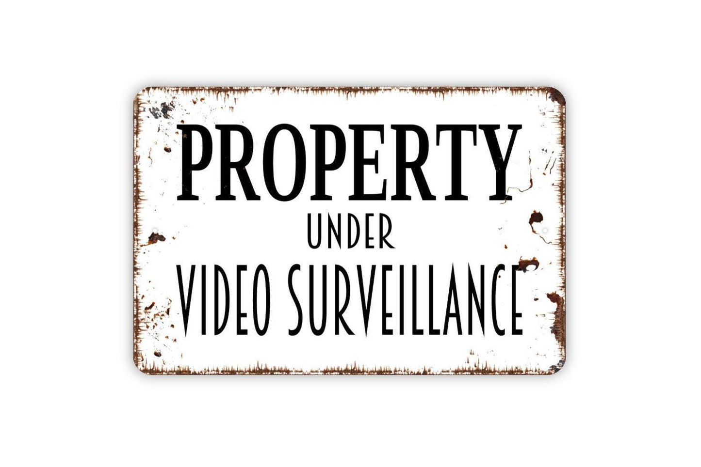 Property Under Video Surveillance Sign - No Trespassing Metal Wall Art - Indoor or Outdoor