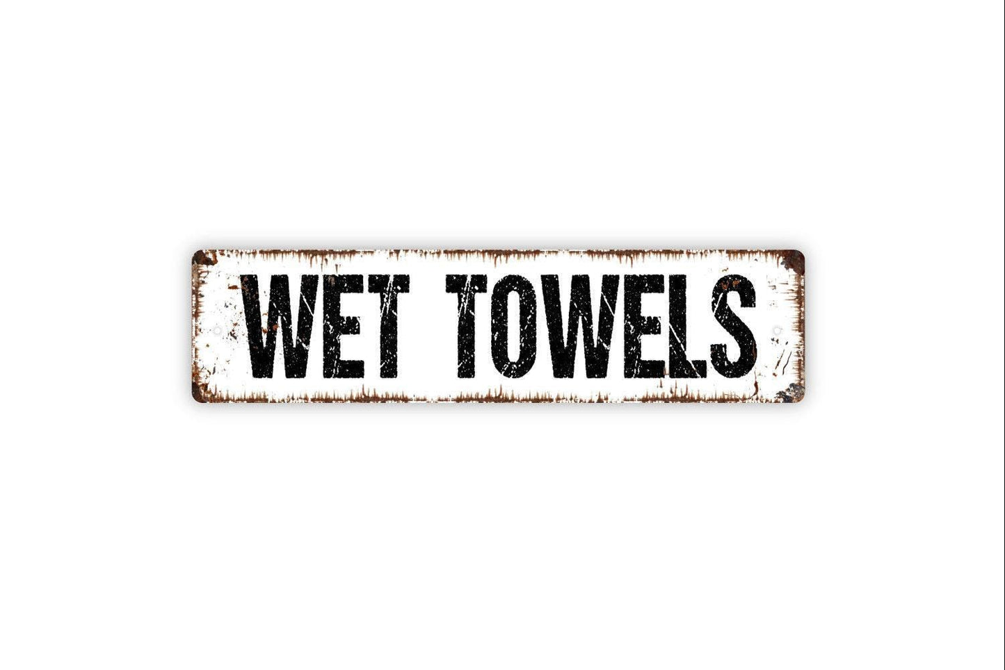Wet Towels Sign - Swimming Pool Shower Bathroom Beach Vinyl Sticker Or Metal Street Sign or Door Name Plate Plaque