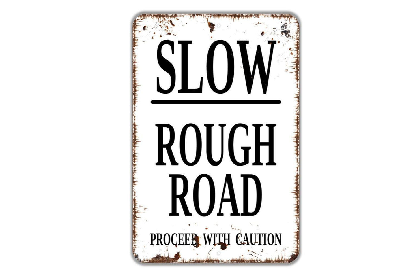Slow Rough Road Proceed With Caution Sign | Private Road, Back Road, Driveway, Farm, or Ranch | Metal Sign or Vinyl Sticker