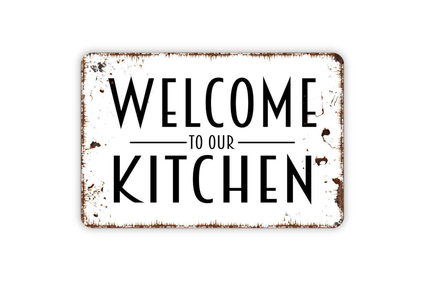 Welcome To Our Kitchen Sign - Metal Wall Art - Indoor or Outdoor