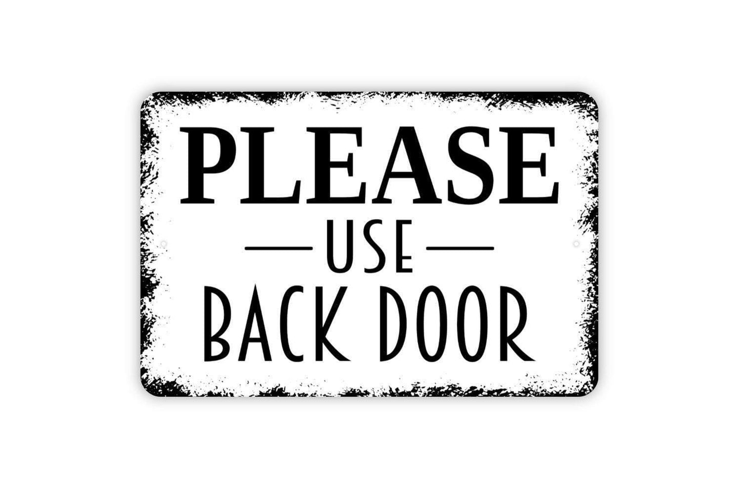 Please Use Back Door Sign Metal or Vinyl Sticker | Entryway Door Sign | Rustic Home Decor | Farmhouse Porch Sign | Business Entrance Sticker