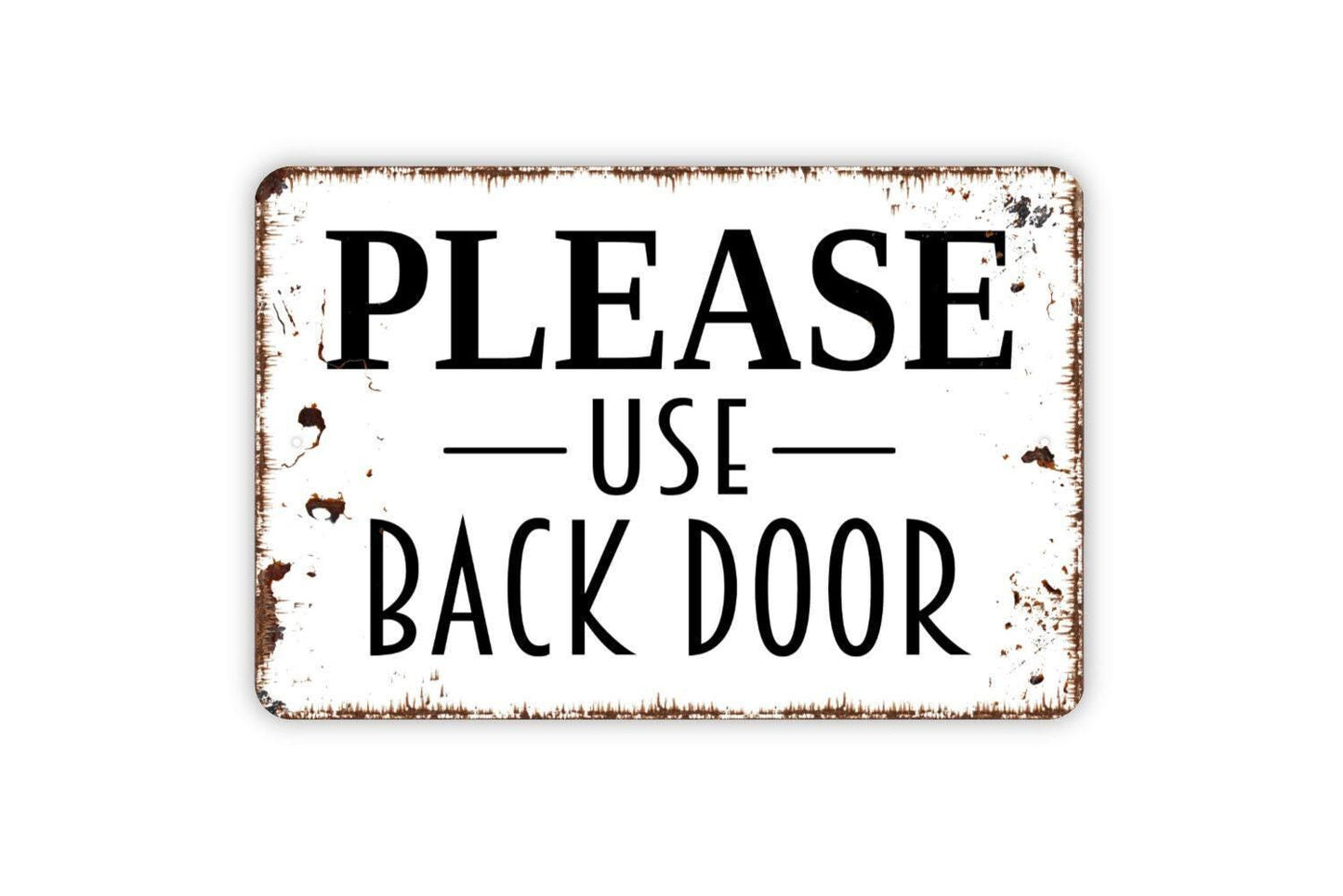 Please Use Back Door Sign Metal or Vinyl Sticker | Entryway Door Sign | Rustic Home Decor | Farmhouse Porch Sign | Business Entrance Sticker