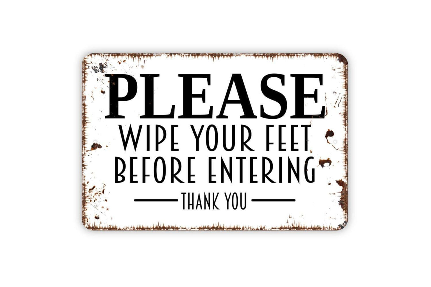 Please Wipe Your Feet Before Entering Sign – Front Door Entryway Wall Decor – Mudroom Porch House Guest Reminder Metal Sign or Sticker