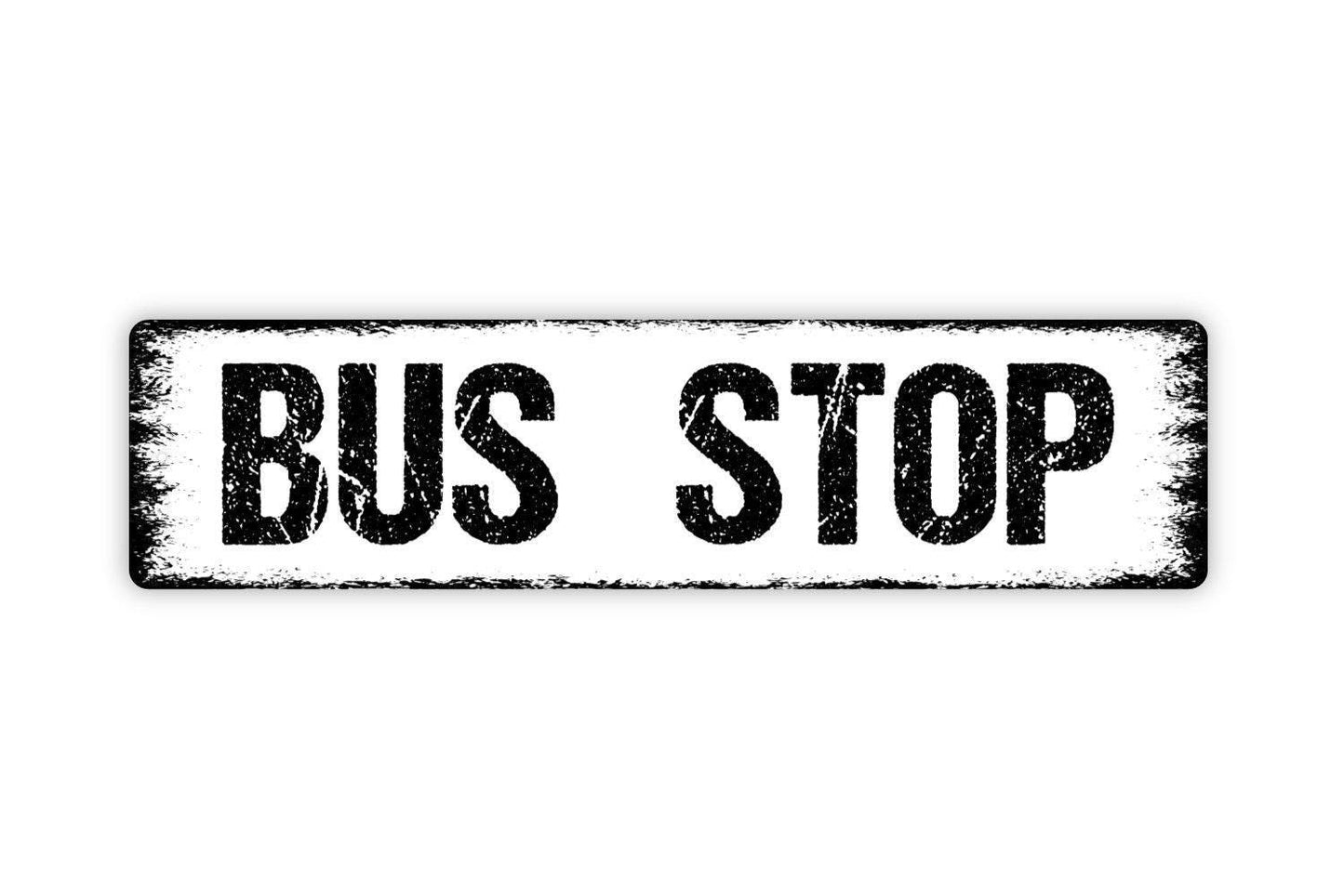 Bus Stop Sign - Vinyl Sticker Or Metal Street Sign or Door Name Plate Plaque