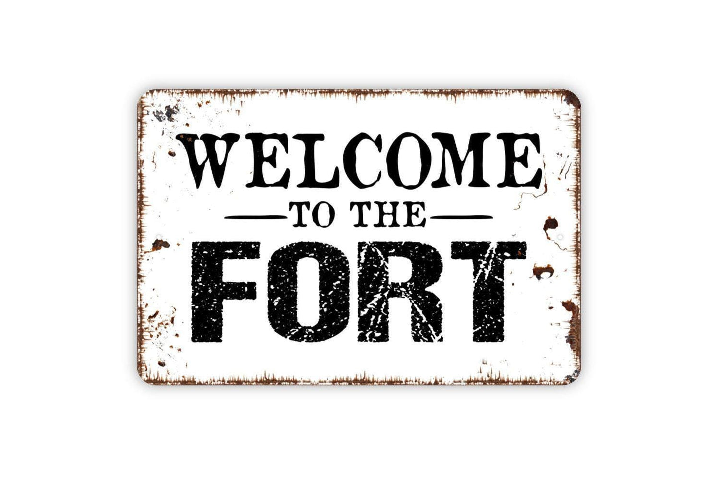 Welcome To The Fort Sign - Kids Metal Indoor or Outdoor Wall Art