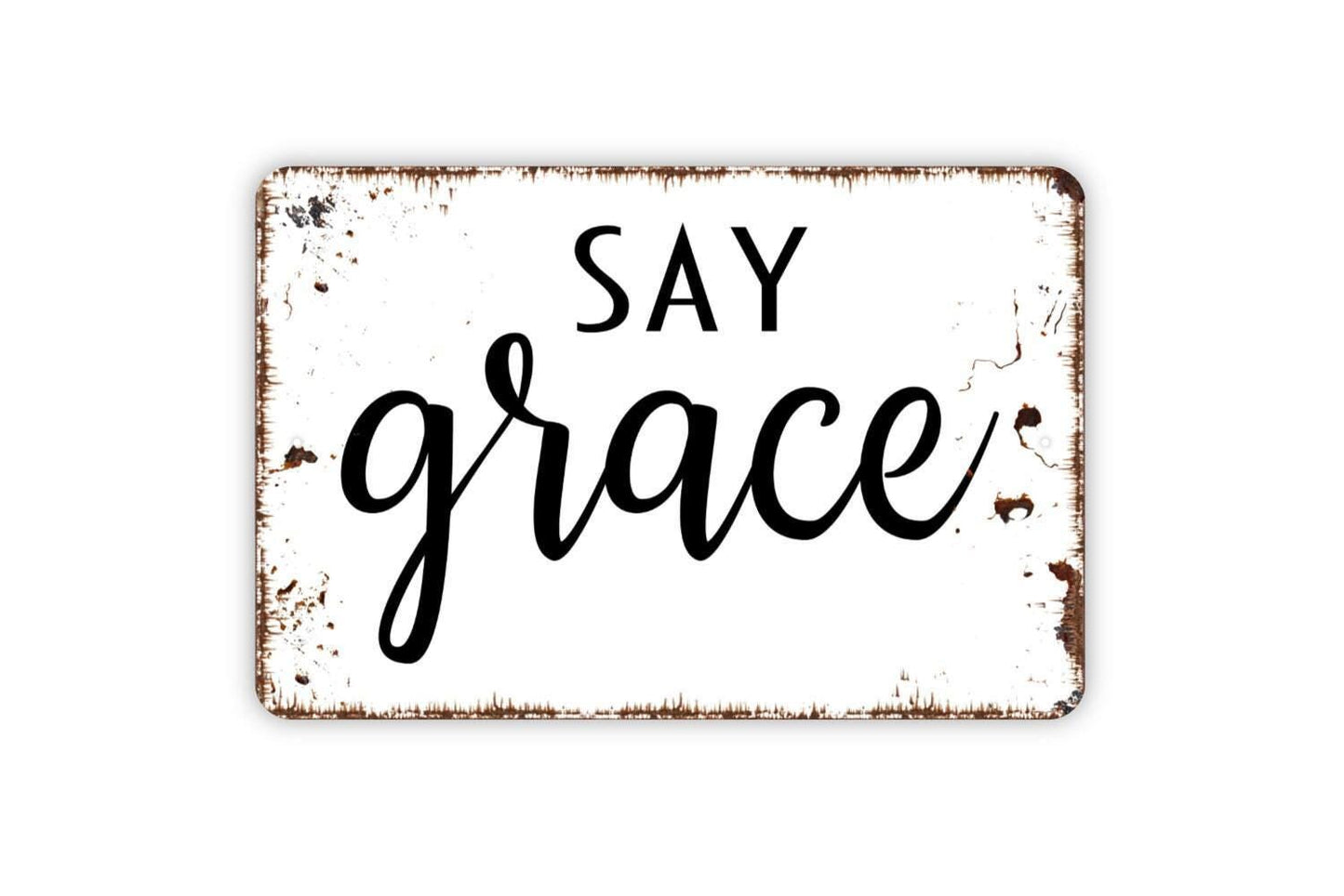 Say Grace Sign - Pray Give Thanks Prayer Metal Sign Modern Wall Art