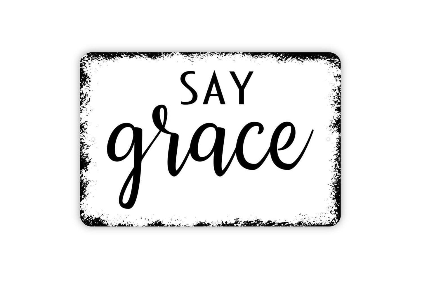 Say Grace Sign - Pray Give Thanks Prayer Metal Sign Modern Wall Art