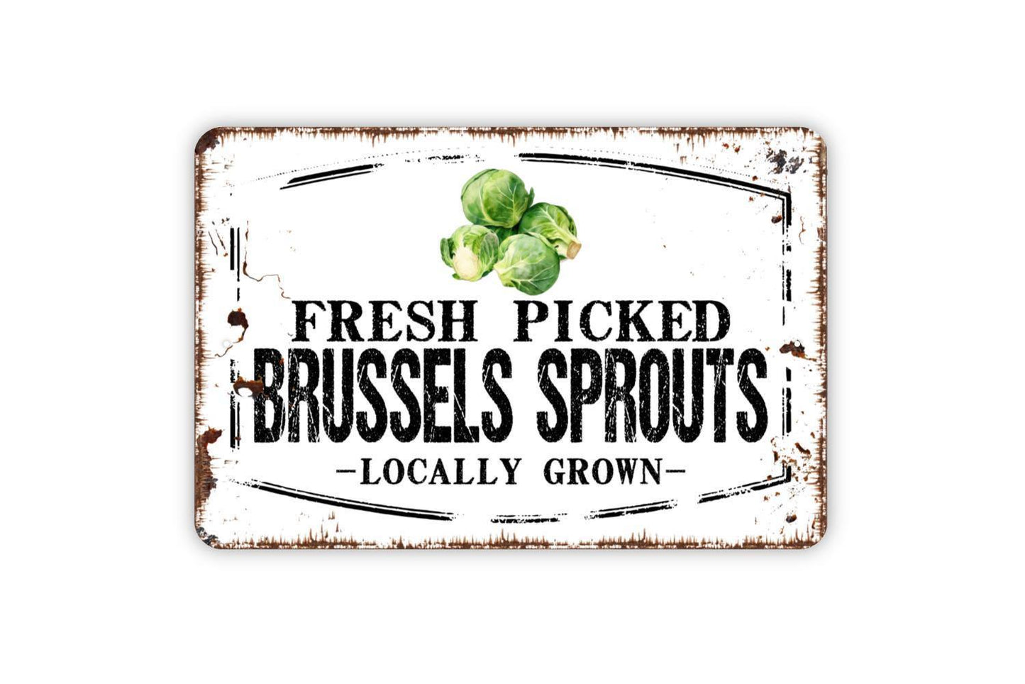 Fresh Picked Brussel Sprouts Grown Sign - Farm Fresh Vegetables Farmers Market Metal Sign Wall Art Indoor Or Outdoor